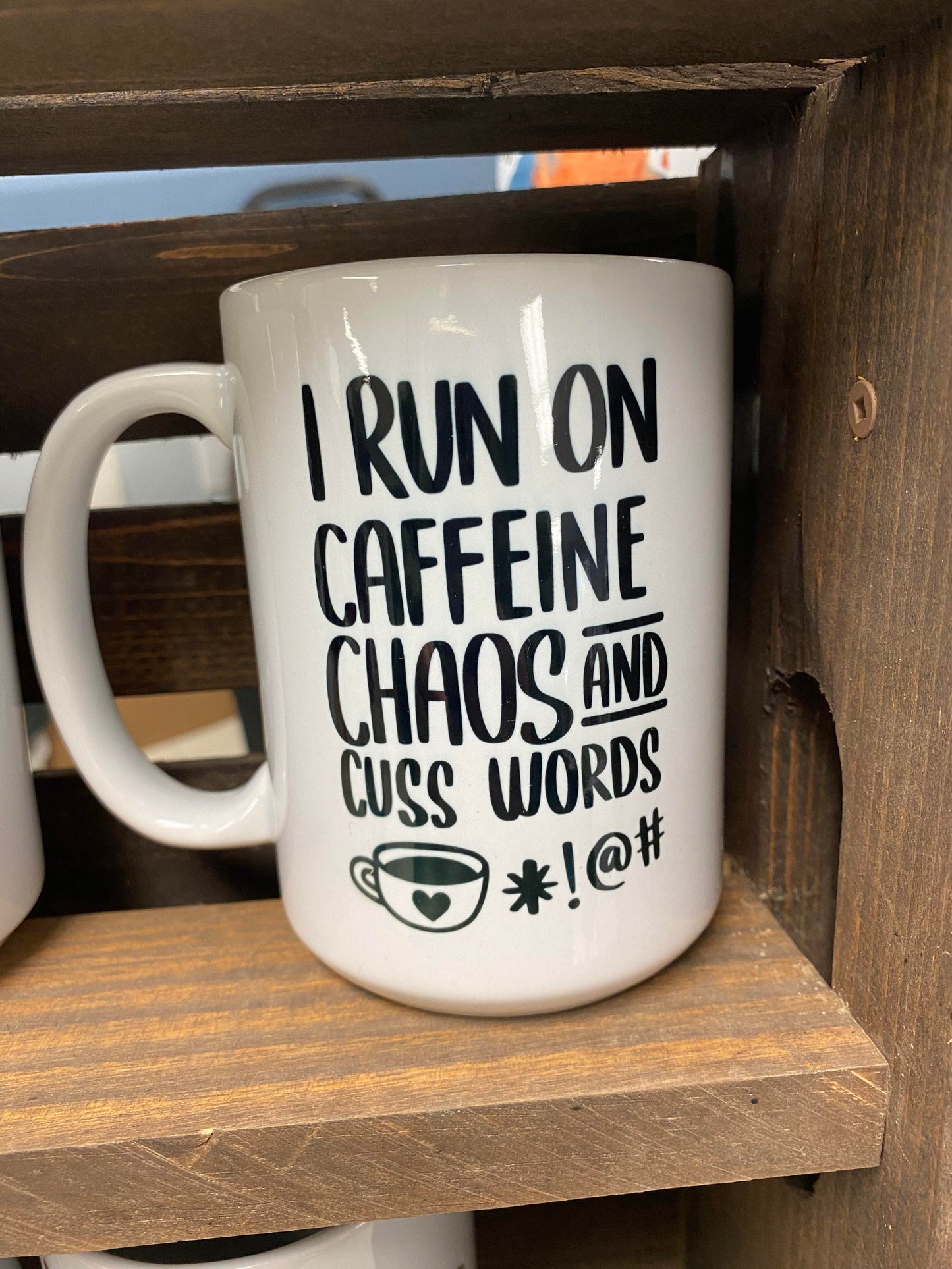 I Run On Caffeine & Chaos Mug