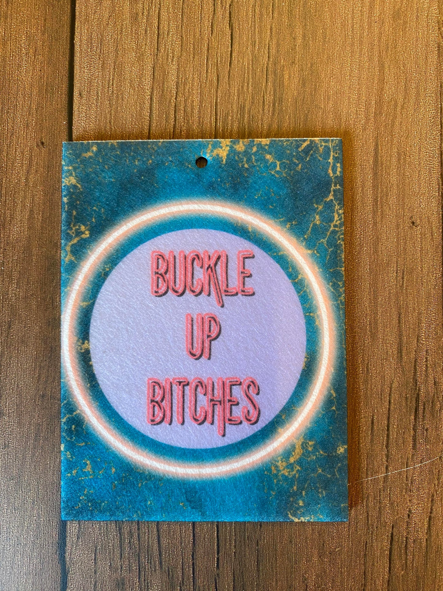 Buckle Up B****hes Air Freshener