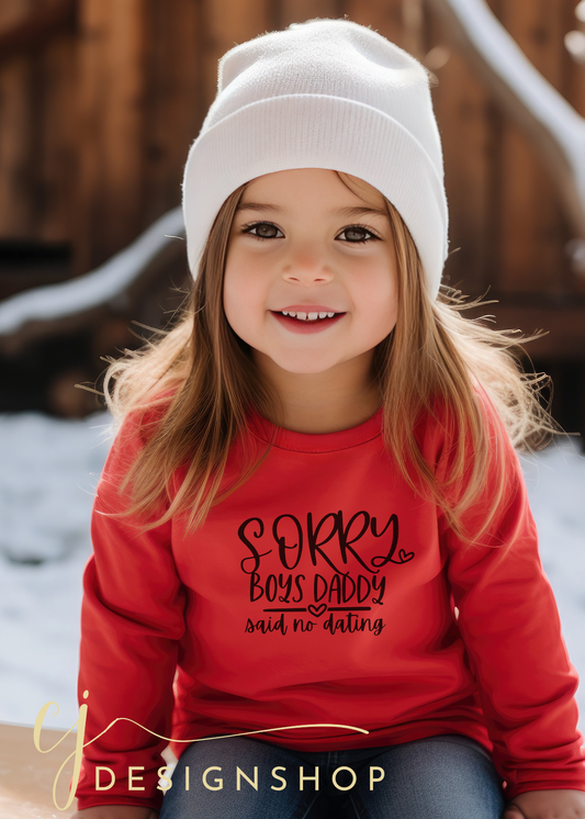Sorry boys Daddy said no dating Toddler T-shirt