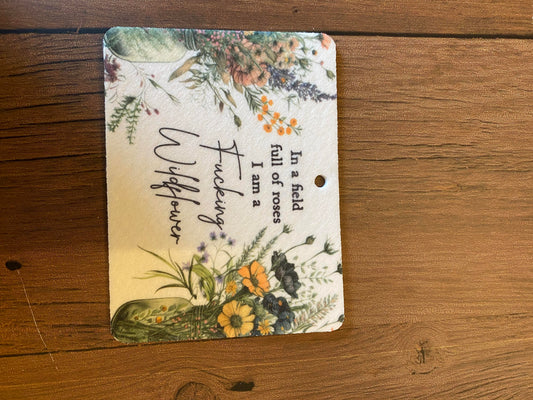I Am A Fu**** Wildflower Air Freshener