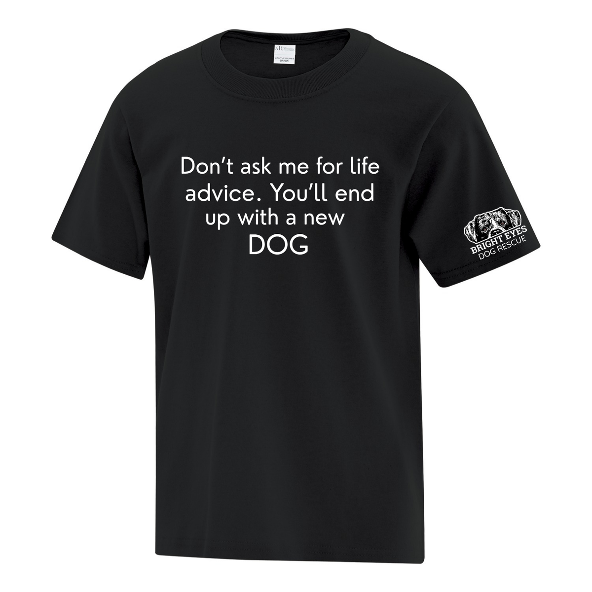 Don't Ask Me For Life Advice l Apparel