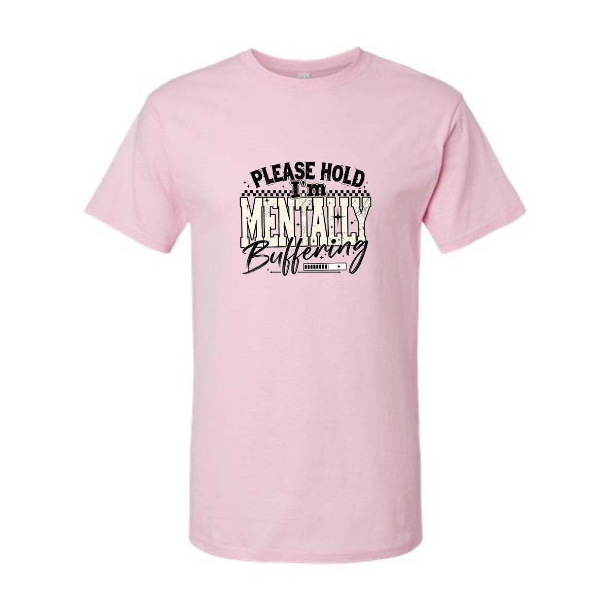 Please Hold I'm Mentally Buffering l Adult & Youth l Apparel