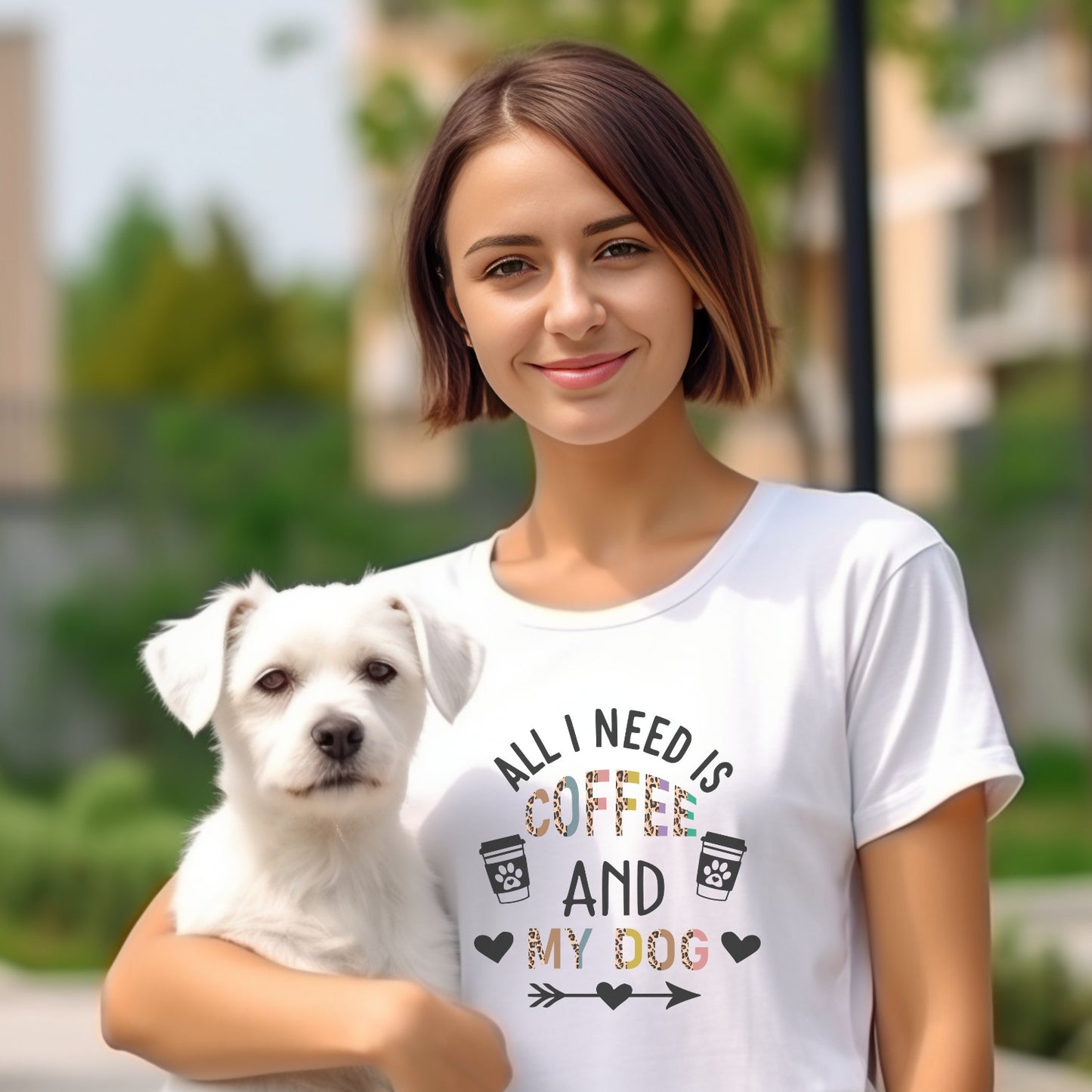 All I Need Is Coffee & My Dog l Apparel