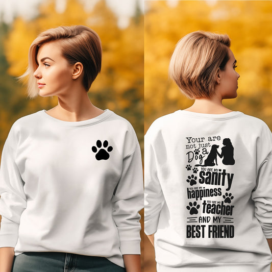 You Are Not Just A Dog l Adult l Graphic Tee, Hoodie & More