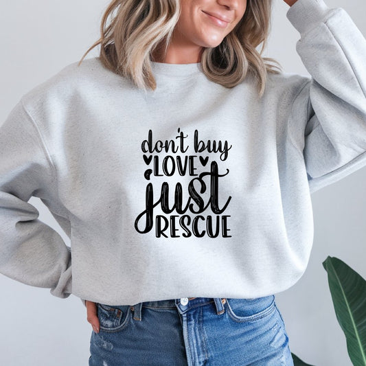 Don't Buy Love, Just Rescue l Apparel