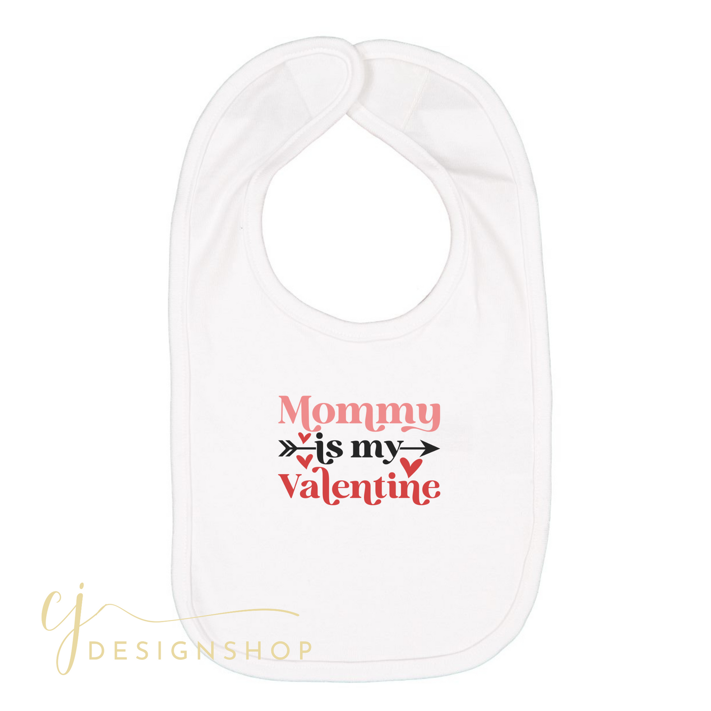 Daddy / Mommy is my Valentine