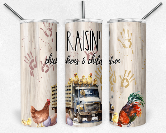 Raising Chickens and Children Tumbler