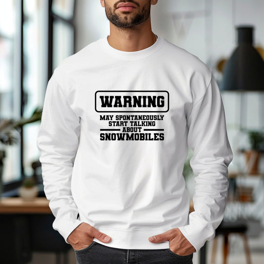 Warning May Spontaneously Start Talking About Snowmobiles l Adult l